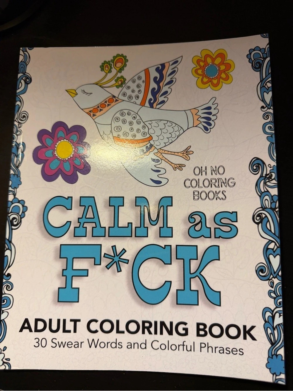 Calm as F*ck Adult Coloring Book: 30 Swear Words and